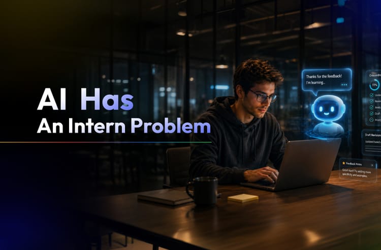 AI Has an Intern Problem